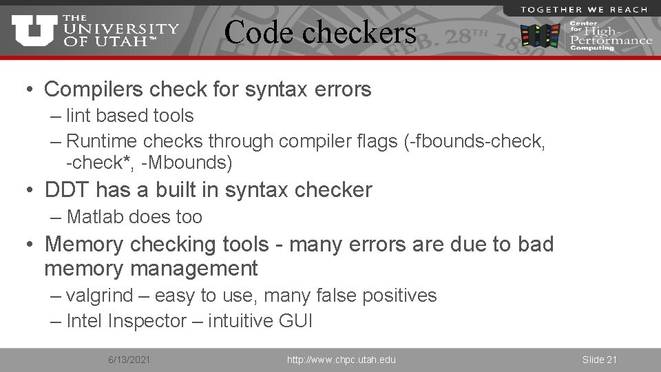 Code checkers • Compilers check for syntax errors – lint based tools – Runtime