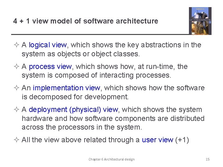 4 + 1 view model of software architecture ² A logical view, which shows 4 + 1 view model of software architecture ² A logical view, which shows