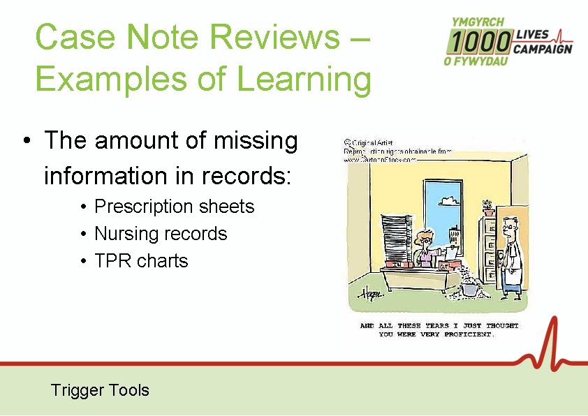 Case Note Reviews – Examples of Learning • The amount of missing information in