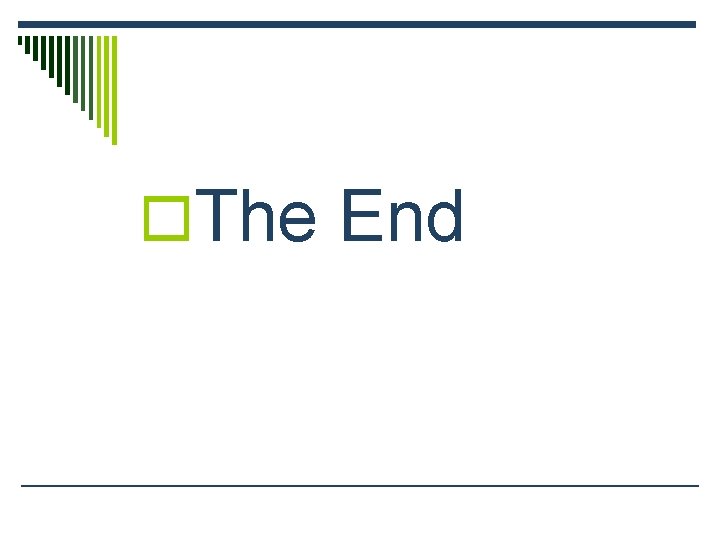 o. The End 