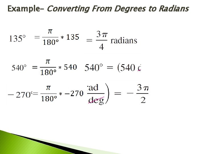 Example– Converting From Degrees to Radians 