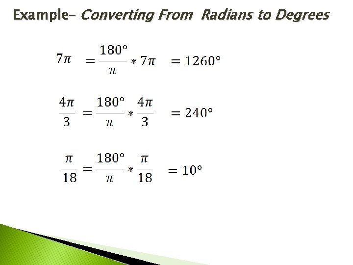 Example– Converting From Radians to Degrees 