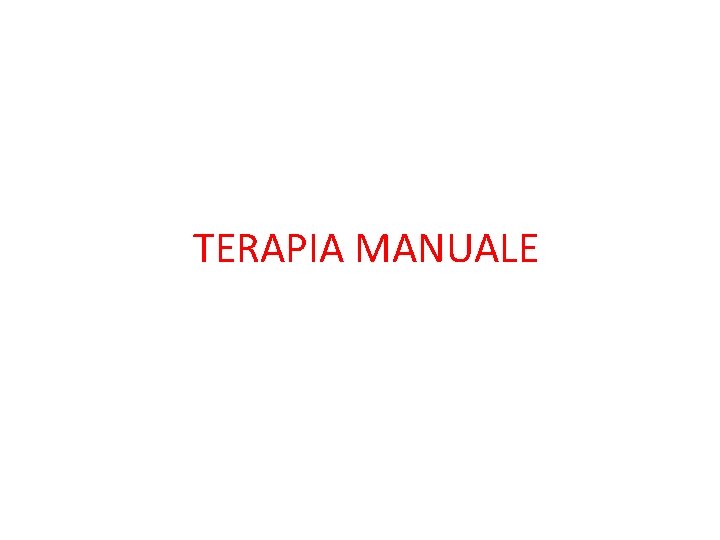 TERAPIA MANUALE 