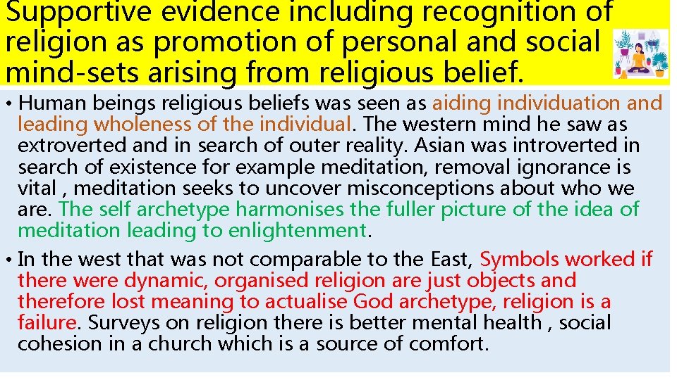 Supportive evidence including recognition of religion as promotion of personal and social mind-sets arising