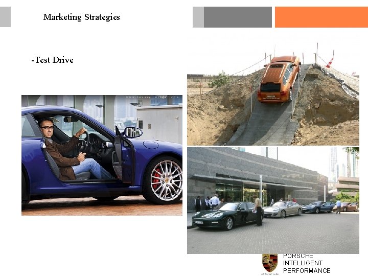 Marketing Strategies -Test Drive PORSCHE INTELLIGENT PERFORMANCE 