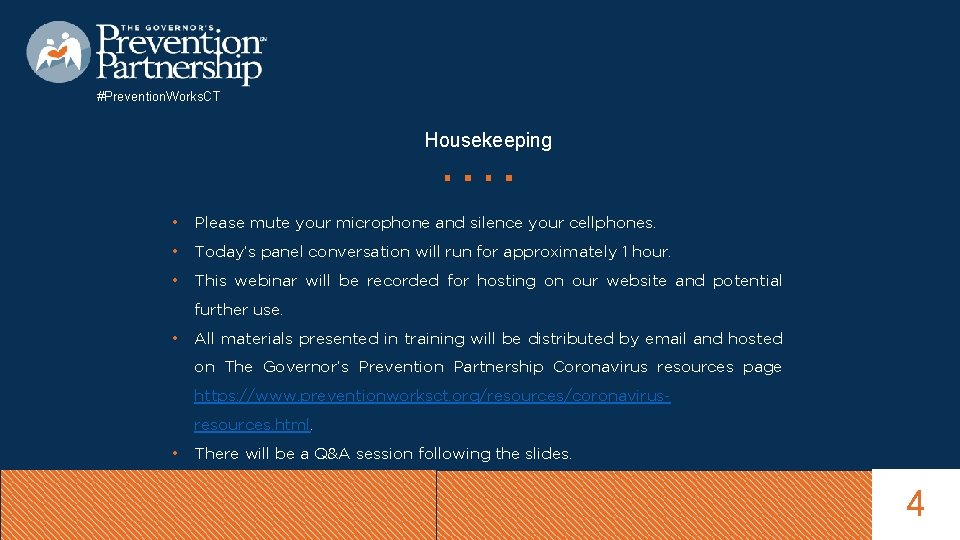 #Prevention. Works. CT Housekeeping • Please mute your microphone and silence your cellphones. •