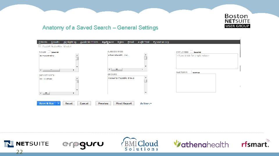 Anatomy of a Saved Search – General Settings 22 