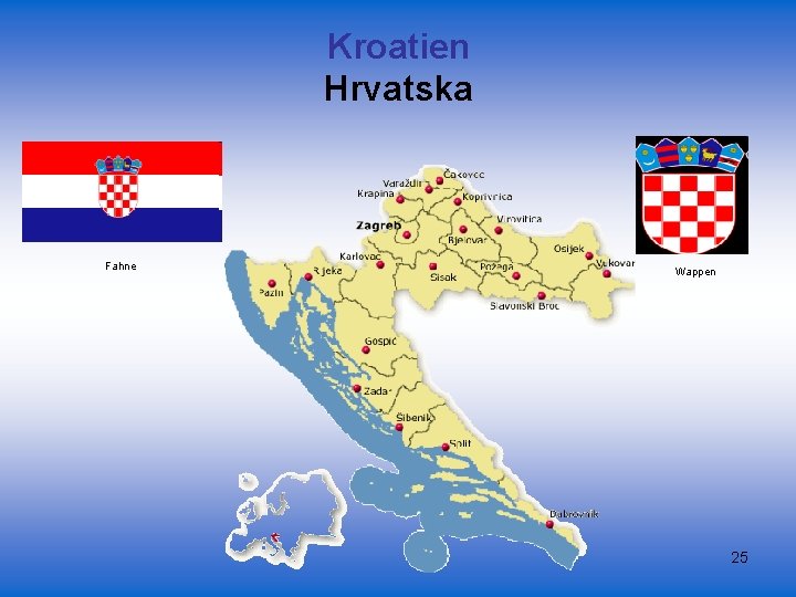 Kroatien Hrvatska Fahne Wappen 25 