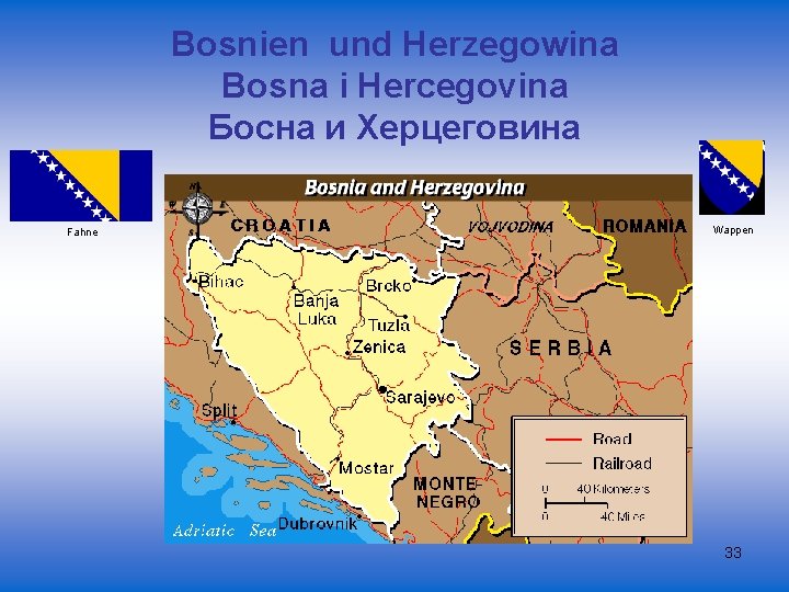 Bosnien und Herzegowina Bosna i Hercegovina Босна и Херцеговина Fahne Wappen 33 