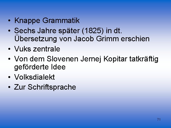  • Knappe Grammatik • Sechs Jahre später (1825) in dt. Übersetzung von Jacob