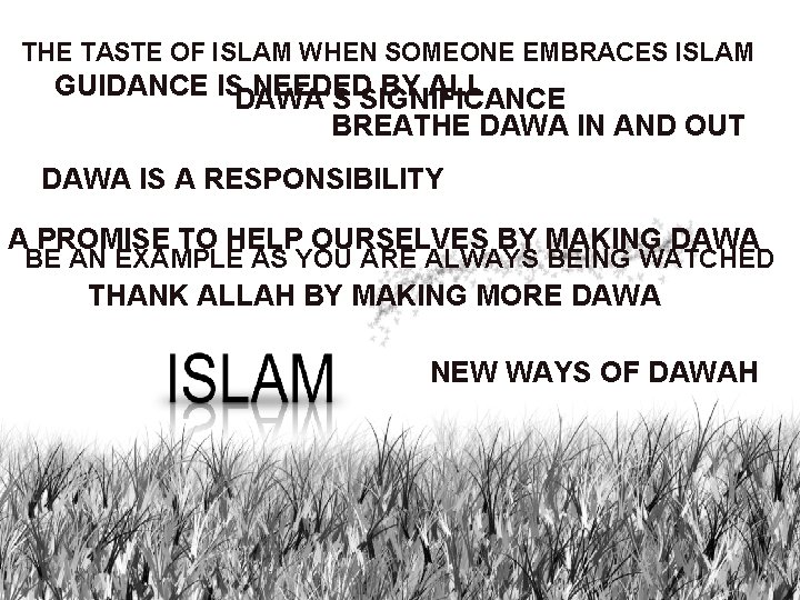 THE TASTE OF ISLAM WHEN SOMEONE EMBRACES ISLAM GUIDANCE ISDAWA’S NEEDEDSIGNIFICANCE BY ALL BREATHE