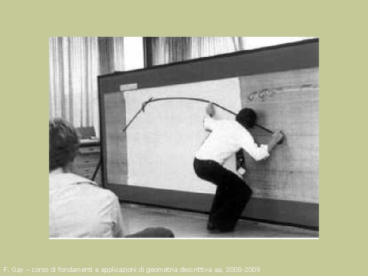 F. Gay – corso di fondamenti e applicazioni di geometria descrittiva aa. 2008 -2009