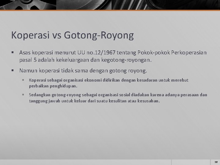 Koperasi vs Gotong-Royong § Asas koperasi menurut UU no. 12/1967 tentang Pokok-pokok Perkoperasian pasal