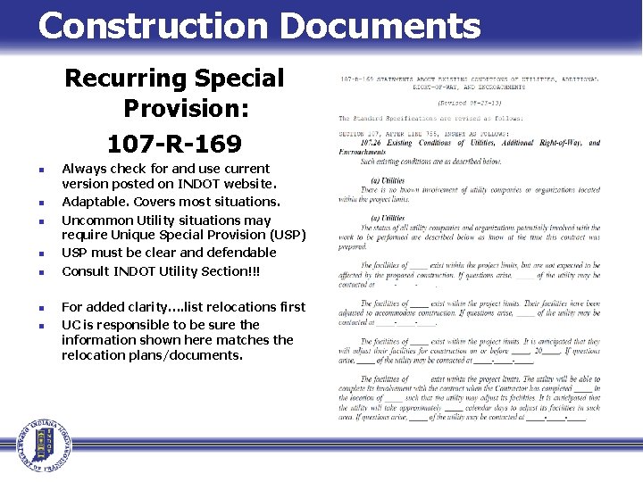 Construction Documents Recurring Special Provision: 107 -R-169 n n n n Always check for