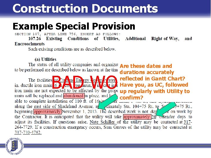 Construction Documents Example Special Provision Are these dates and durations accurately reflected in Gantt