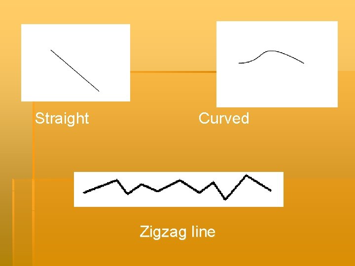 Straight Curved Zigzag line 
