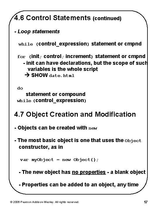 4. 6 Control Statements (continued) - Loop statements while (control_expression) statement or cmpnd for 4. 6 Control Statements (continued) - Loop statements while (control_expression) statement or cmpnd for