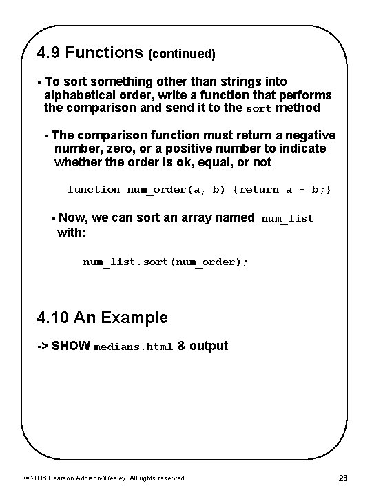 4. 9 Functions (continued) - To sort something other than strings into alphabetical order, 4. 9 Functions (continued) - To sort something other than strings into alphabetical order,