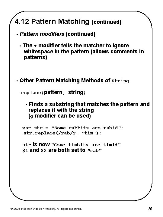 4. 12 Pattern Matching (continued) - Pattern modifiers (continued) - The x modifier tells 4. 12 Pattern Matching (continued) - Pattern modifiers (continued) - The x modifier tells