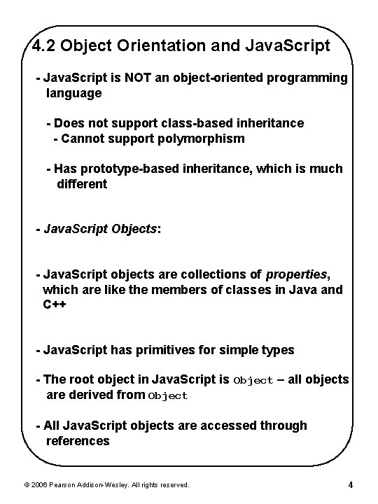 4. 2 Object Orientation and Java. Script - Java. Script is NOT an object-oriented 4. 2 Object Orientation and Java. Script - Java. Script is NOT an object-oriented