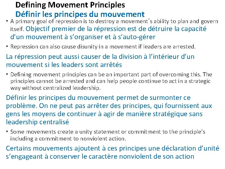 Defining Movement Principles Définir les principes du mouvement • A primary goal of repression