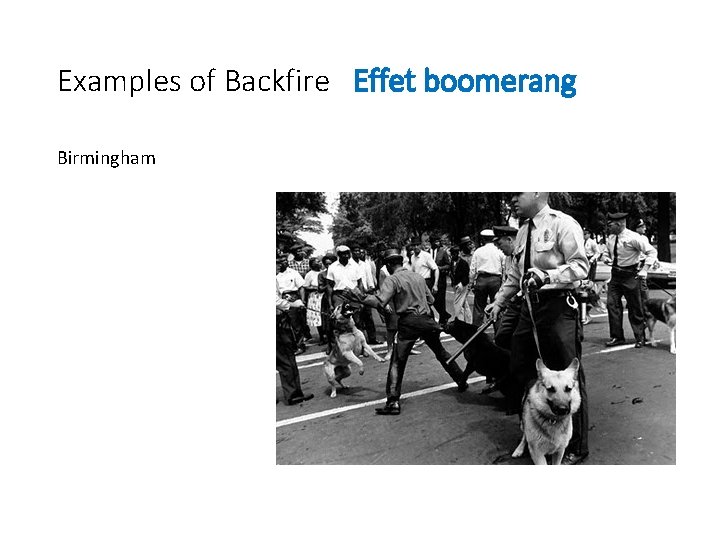 Examples of Backfire Effet boomerang Birmingham 