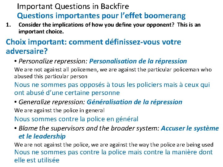 1. Important Questions in Backfire Questions importantes pour l’effet boomerang Consider the implications of