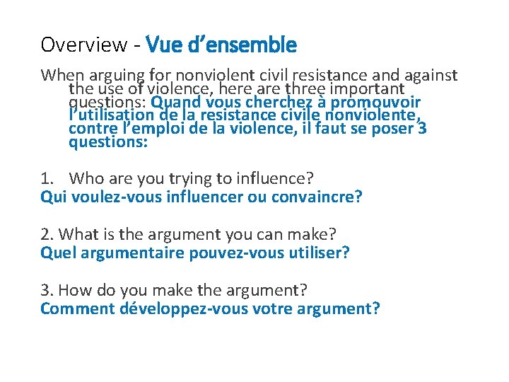 Overview - Vue d’ensemble When arguing for nonviolent civil resistance and against the use