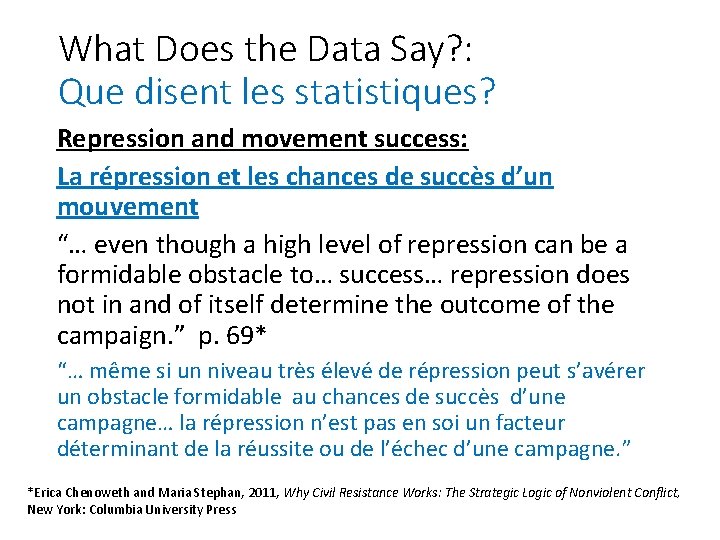 What Does the Data Say? : Que disent les statistiques? Repression and movement success: