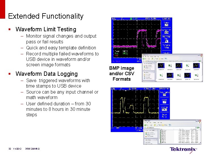 Extended Functionality § Waveform Limit Testing – Monitor signal changes and output pass or