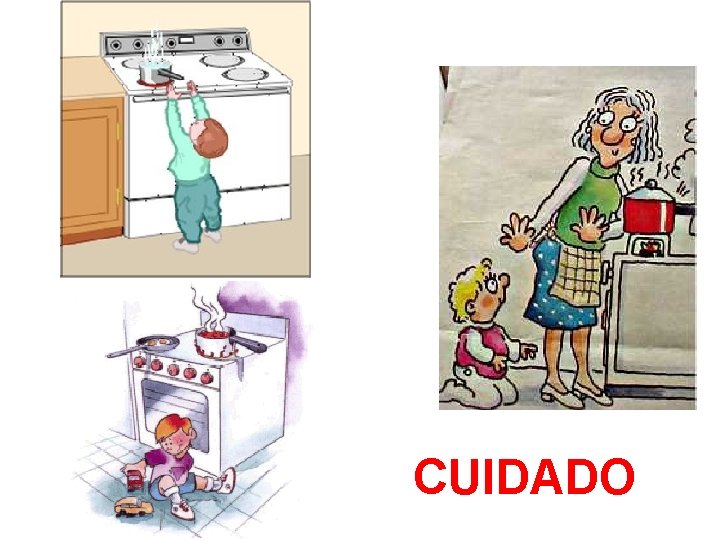 CUIDADO 