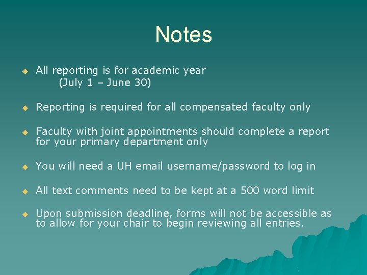 Notes u All reporting is for academic year (July 1 – June 30) u