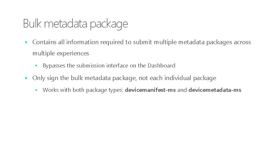 Bulk metadata package § Contains all information required to submit multiple metadata packages across
