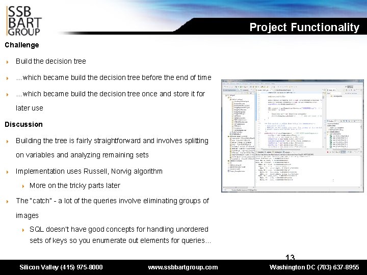 Project Functionality Challenge 4 Build the decision tree 4 …which became build the decision
