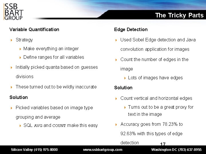 The Tricky Parts Variable Quantification 4 4 Edge Detection Strategy 4 4 Make everything