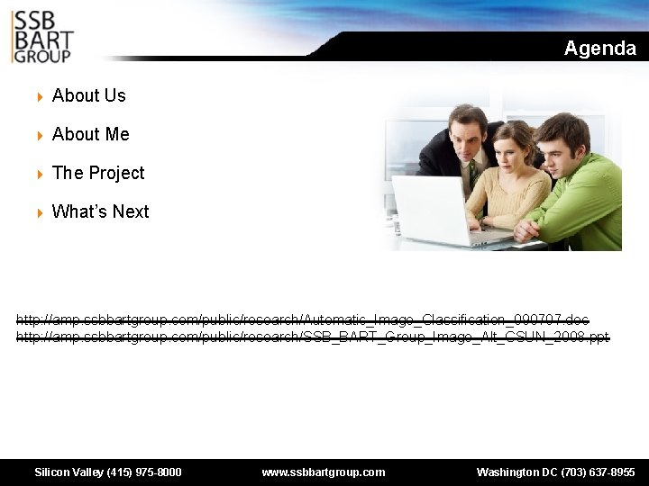 Agenda 4 About Us 4 About Me 4 The Project 4 What’s Next http: