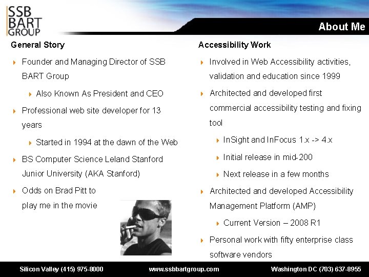 About Me General Story 4 Accessibility Work Founder and Managing Director of SSB 4