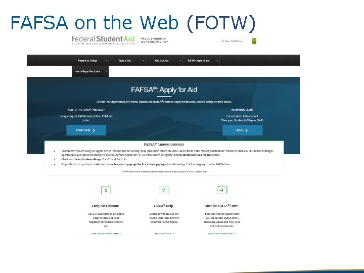 FAFSA on the Web (FOTW) 