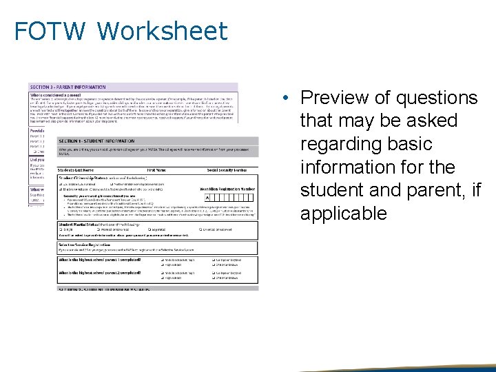 FOTW Worksheet • Preview of questions that may be asked regarding basic information for