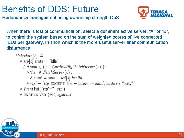 Benefits of DDS: Future Redundancy management using ownership strength Qo. S When there is