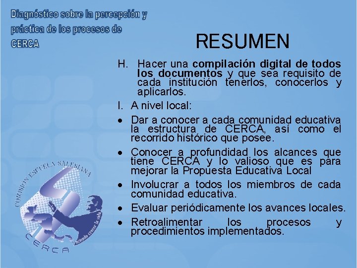 RESUMEN H. Hacer una compilación digital de todos los documentos y que sea requisito