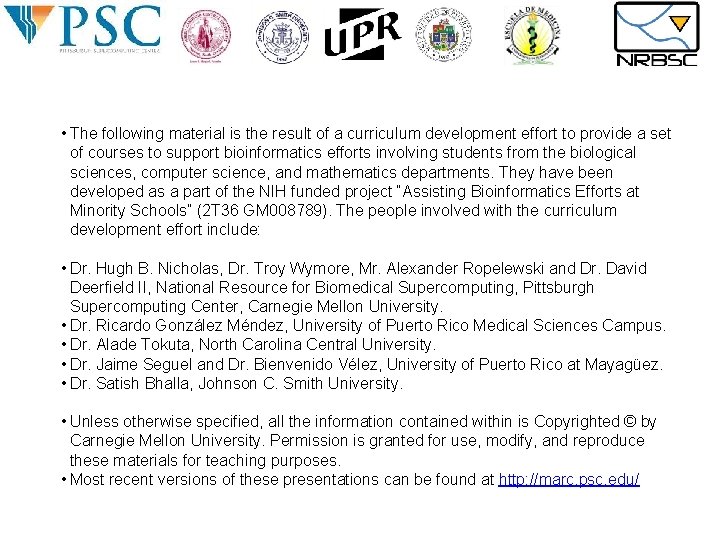 • The following material is the result of a curriculum development effort to • The following material is the result of a curriculum development effort to