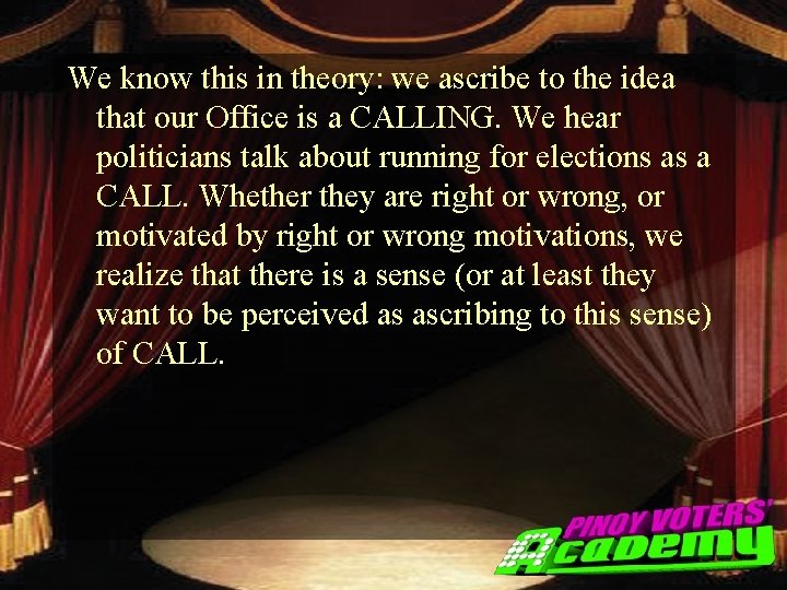 We know this in theory: we ascribe to the idea that our Office is