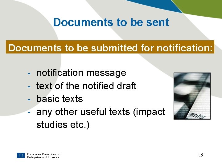 Documents to be sent Documents to be submitted for notification: - notification message text