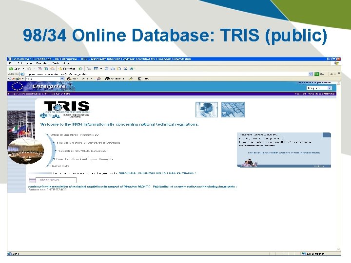 98/34 Online Database: TRIS (public) European Commission Enterprise and Industry 