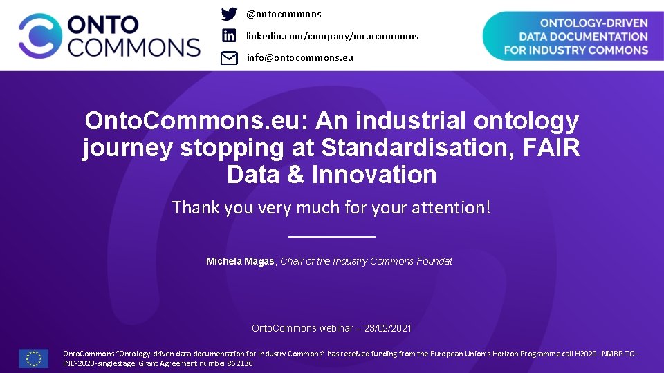 @ontocommons linkedin. com/company/ontocommons info@ontocommons. eu Onto. Commons. eu: An industrial ontology journey stopping at