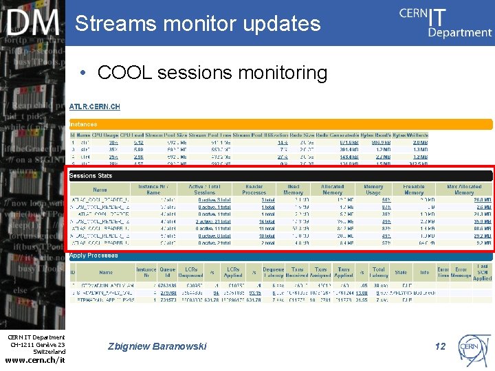 Streams monitor updates • COOL sessions monitoring Internet Services CERN IT Department CH-1211 Genève