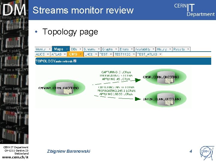 Streams monitor review • Topology page Internet Services CERN IT Department CH-1211 Genève 23