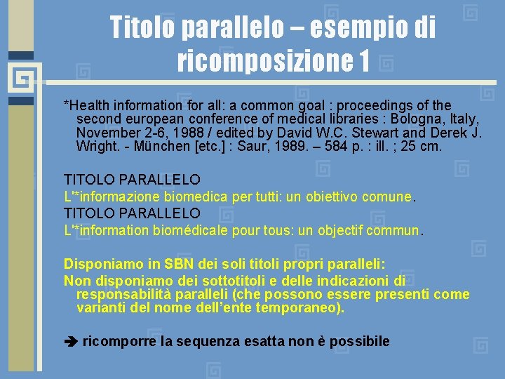 Titolo parallelo – esempio di ricomposizione 1 *Health information for all: a common goal