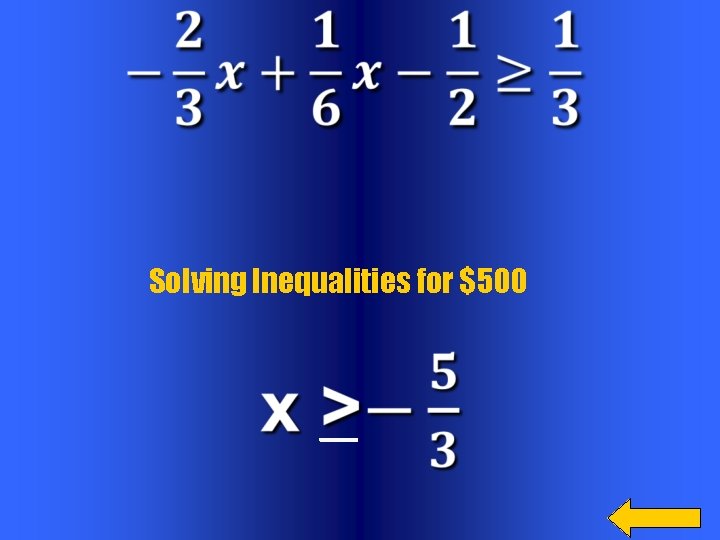 Solving Inequalities for $500 